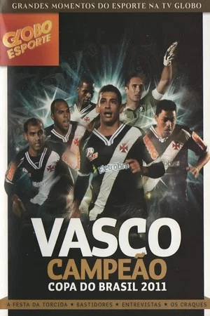 Постер: Vasco: Campeão da Copa do Brasil 2011