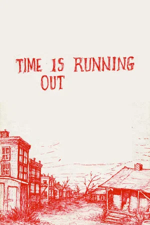 Постер: Time Is Running Out
