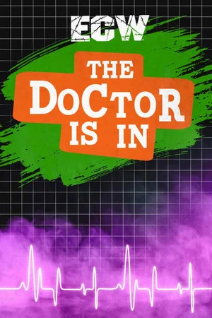 Постер: ECW The Doctor Is In 1996