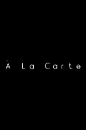 Постер: À La Carte