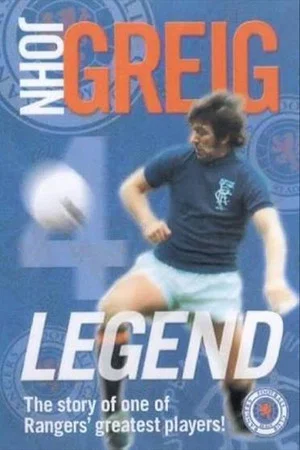 Постер: John Greig: The Legend