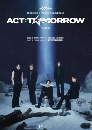 Постер: TOMORROW X TOGETHER WORLD TOUR 'ACT : TOMORROW' IN SEOUL