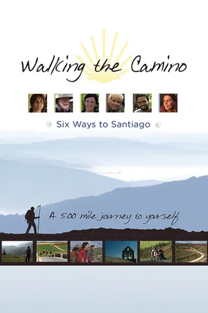 Постер: Walking the Camino: Six Ways to Santiago