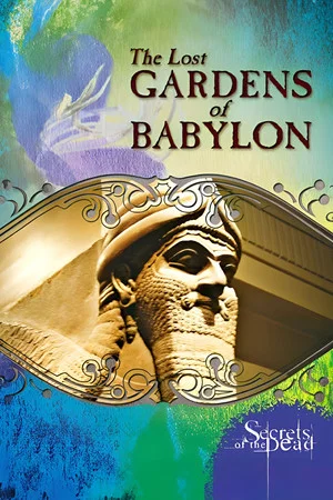Постер: The Lost Gardens of Babylon