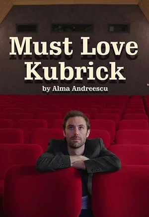 Постер: Must Love Kubrick