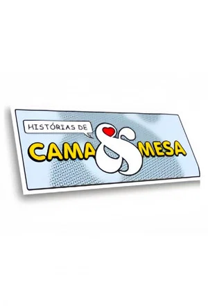 Постер: Histórias de Cama & Mesa