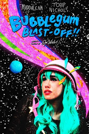 Постер: Bubblegum Blast-Off!!