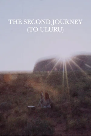 Постер: The Second Journey (To Uluru)