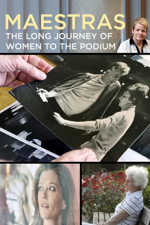 Постер: Maestras: The Long Journey of Women to the Podium