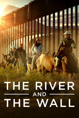 Постер: The River and the Wall