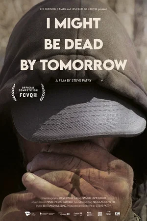 Постер: I Might Be Dead by Tomorrow