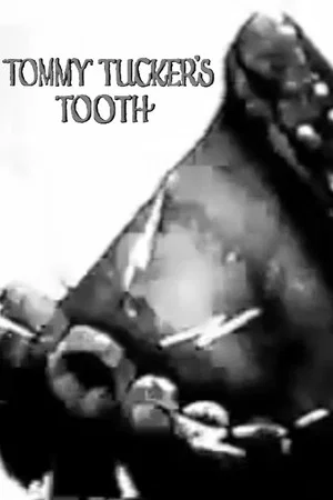 Постер: Tommy Tucker's Tooth