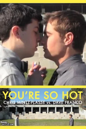 Постер: You're So Hot with Chris Mintz-Plasse and Dave Franco