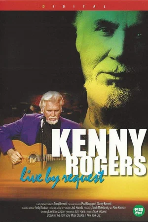 Постер: Kenny Rogers: Live By Request