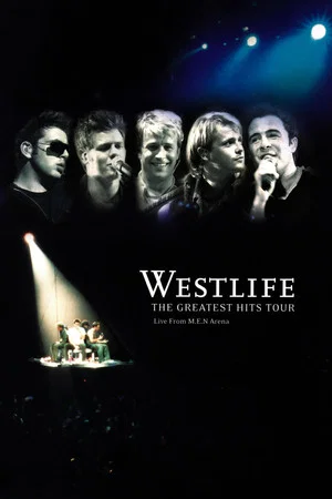 Постер: Westlife: The Greatest Hits Tour
