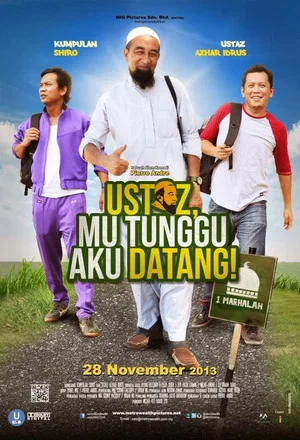 Постер: Ustaz, Mu Tunggu Aku Datang!