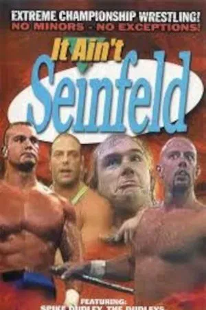 Постер: ECW It Ain't Seinfeld