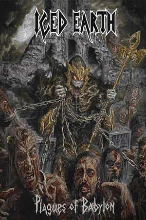 Постер: Iced Earth - Plagues Of Babylon (Bonus DVD)