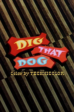 Постер: Dig That Dog
