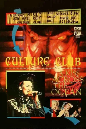 Постер: Culture Club: A Kiss Across the Ocean