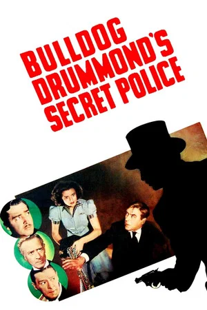 Постер: Bulldog Drummond's Secret Police
