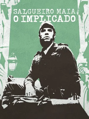 Постер: Salgueiro Maia - The Implicated