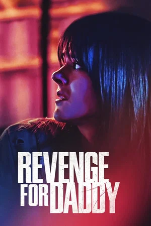 Постер: Revenge for Daddy