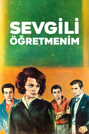 Постер: Sevgili Öğretmenim