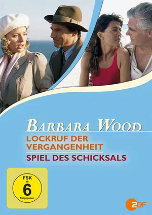 Постер: Barbara Wood - Lockruf der Vergangenheit