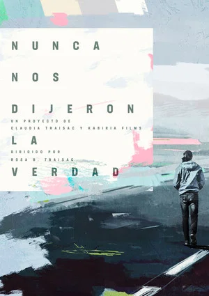 Постер: Nunca nos dijeron la verdad