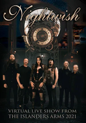 Постер: Nightwish - Virtual Live Show From the Islanders Arms 2021