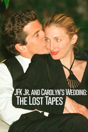 Постер: JFK Jr. and Carolyn's Wedding: The Lost Tapes