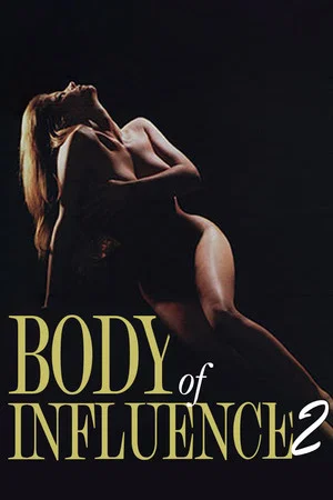 Постер: Body of Influence 2