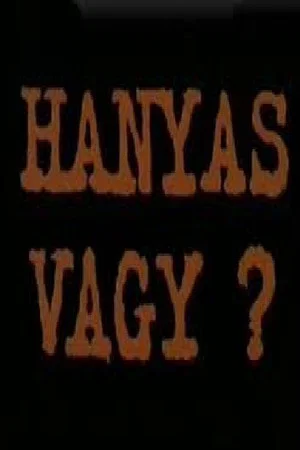 Постер: Hanyas vagy?