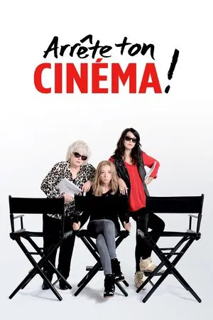 Постер: Arrête ton cinéma !