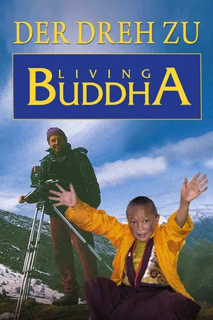 Постер: Der Dreh zu Living Buddha