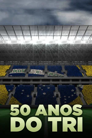 Постер: 50 Anos do Tri