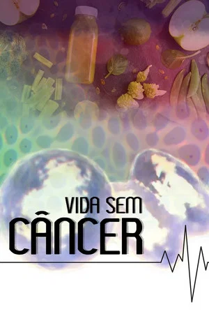 Постер: Vida Sem Câncer