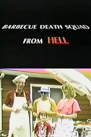 Постер: Barbecue Death Squad From Hell