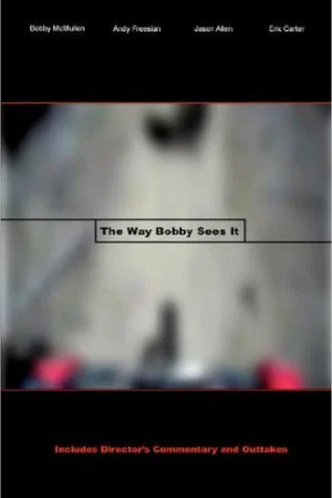 Постер: The Way Bobby Sees It