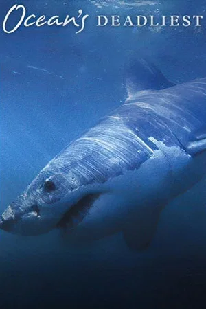 Постер: Ocean's Deadliest