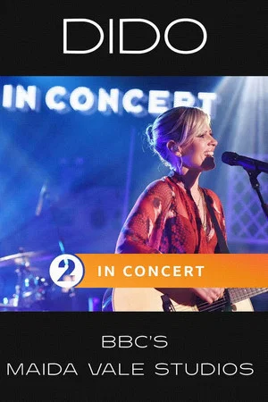 Постер: Dido: In Concert at BBC's Maida Vale Studios