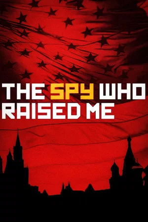 Постер: The Spy Who Raised Me