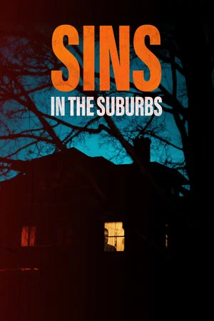 Постер: Sins in the Suburbs