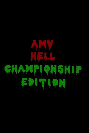 Постер: AMV Hell: Championship Edition