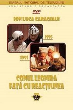 Постер: Conu Leonida fata cu reactiunea