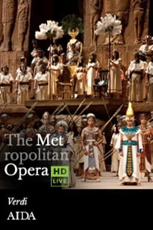 Постер: The Metropolitan Opera: Aida