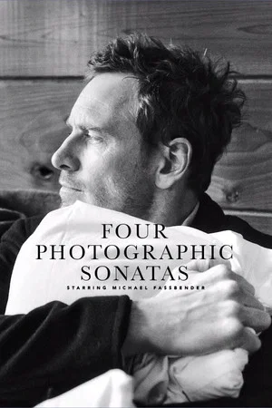 Постер: Four Photographic Sonatas Starring Michael Fassbender
