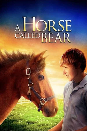 Постер: A Horse Called Bear