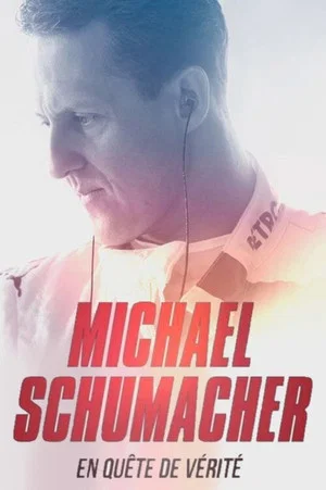 Постер: Michael Schumacher : en quête de vérité